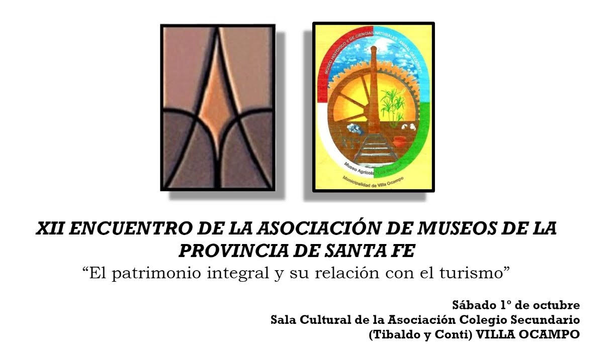 VILLA OCAMPO: XII ENCUENTRO DE LA ASOCIACIÓN DE MUSEOS DE LA PROVINCIA DE SANTA FE
