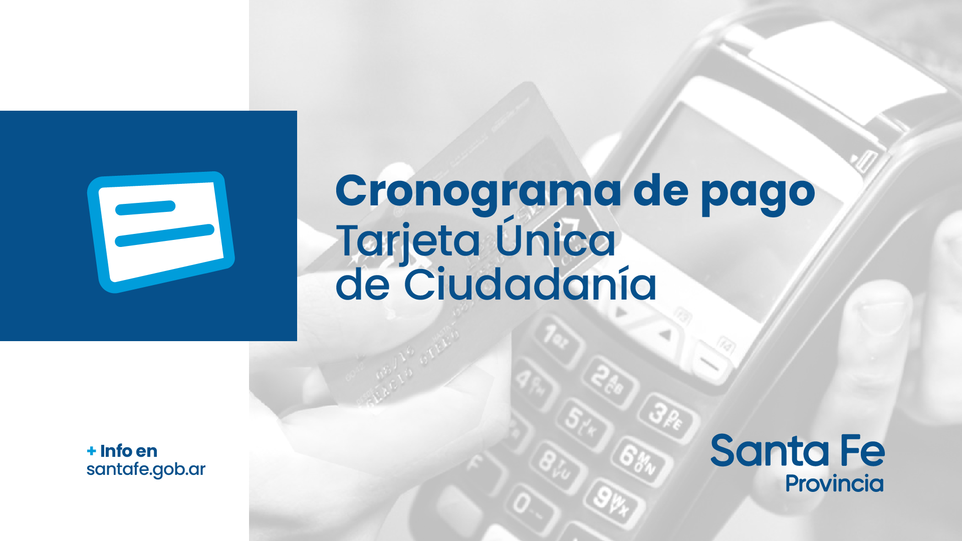LA PROVINCIA ACREDITARÁ ESTE VIERNES LOS FONDOS DE LA TARJETA ÚNICA DE CIUDADANÍA