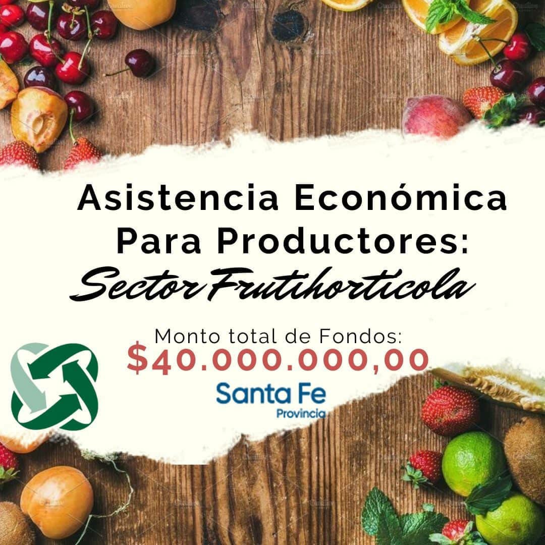 ASISTENCIA ECONÓMICA PARA PRODUCTORES DEL SECTOR FRUTIHORTÍCOLA