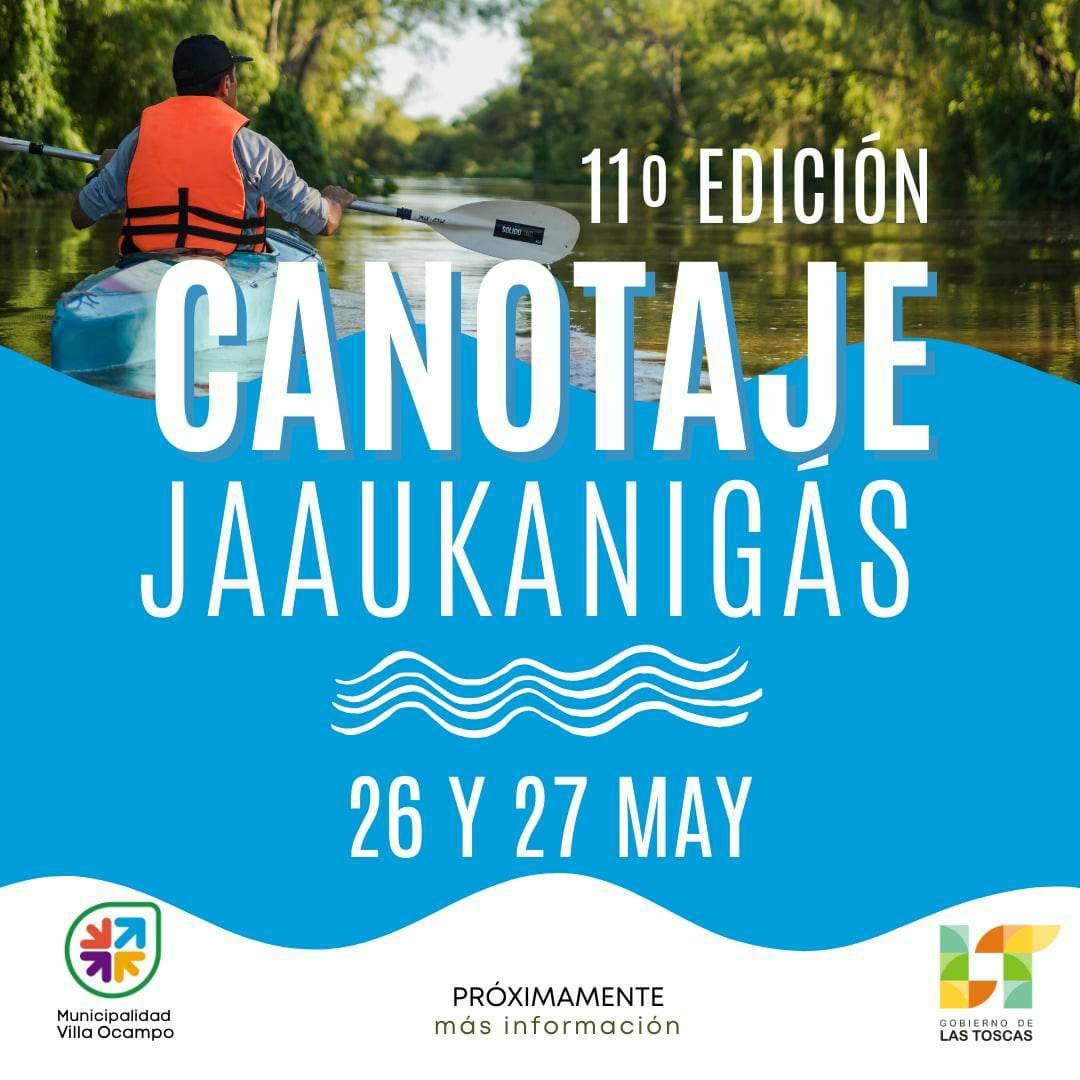VILLA OCAMPO: YA ESTÁ DEFINIDA LA FECHA DE LA 11º EDICIÓN DEL CANOTAJE DEL JAAUKANIGÁS