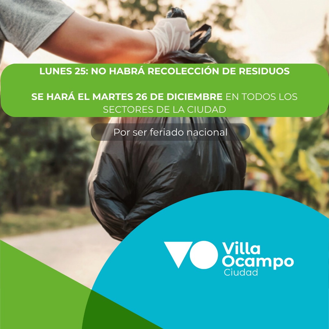 LA RECOLECCIÓN DE RESIDUOS DEL LUNES SE HARÁ EL MARTES 26 DE DICIEMBRE