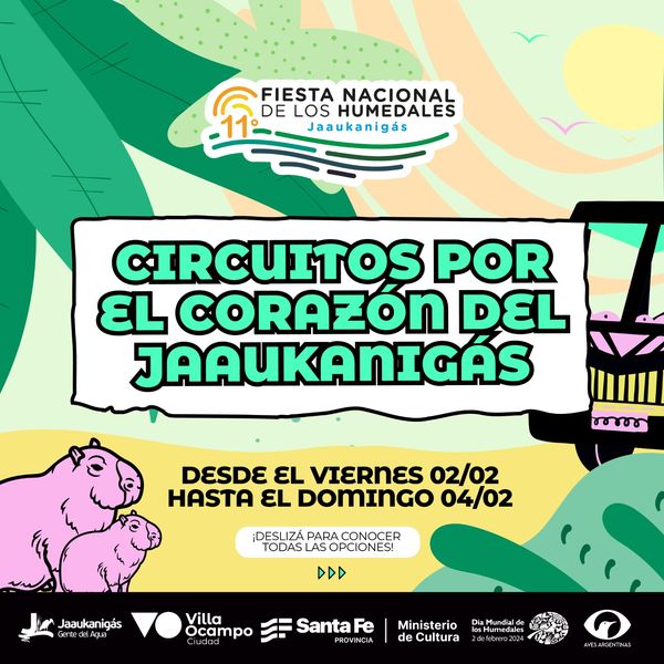 VILLA OCAMPO:  CIRCUITOS TURÍSTICOS POR EL CORAZÓN DEL JAAKANIGÁS