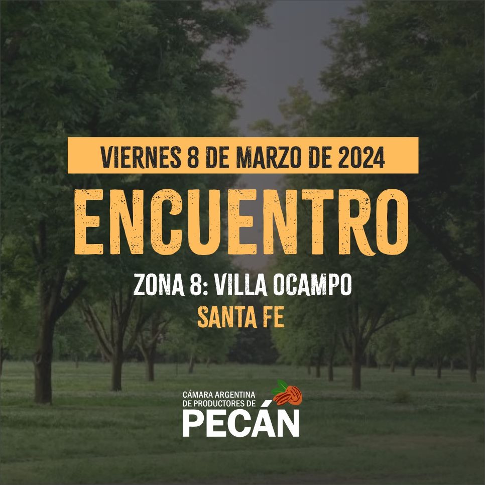 VILLA OCAMPO:  ENCUENTRO DE PRODUCTORES DE PECÁN EN VILLA OCAMPO