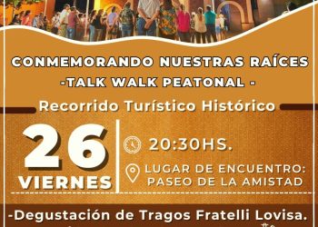 VILLA OCAMPO:PASEO GUIADO PEATONAL: “CONMEMORANDO NUESTRAS RAÍCES”