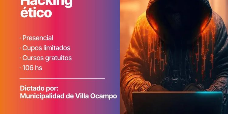 VILLA OCAMPO: CURSOS PRESENCIALES DE HACKING ÉTICO Y MARKETING DIGITAL