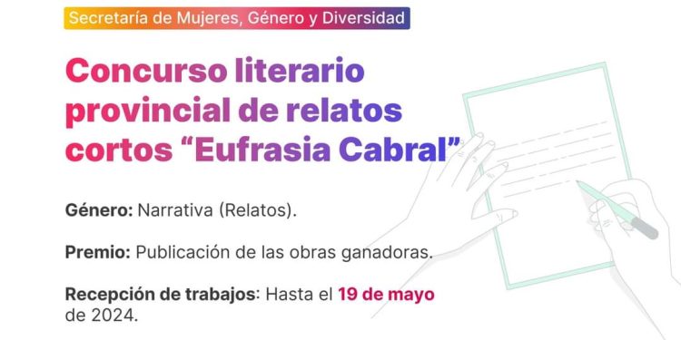 VILLA OCAMPO: CONCURSO LITERARIO PROVINCIAL DE RELATOS CORTOS “EUFRASIA CABRAL”