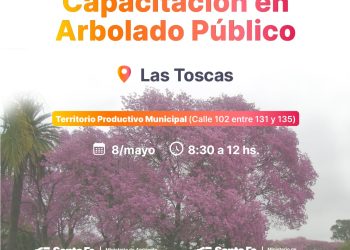 VILLA OCAMPO : CAPACITACIÓN EN ARBOLADO PÚBLICO EN LAS TOSCAS
