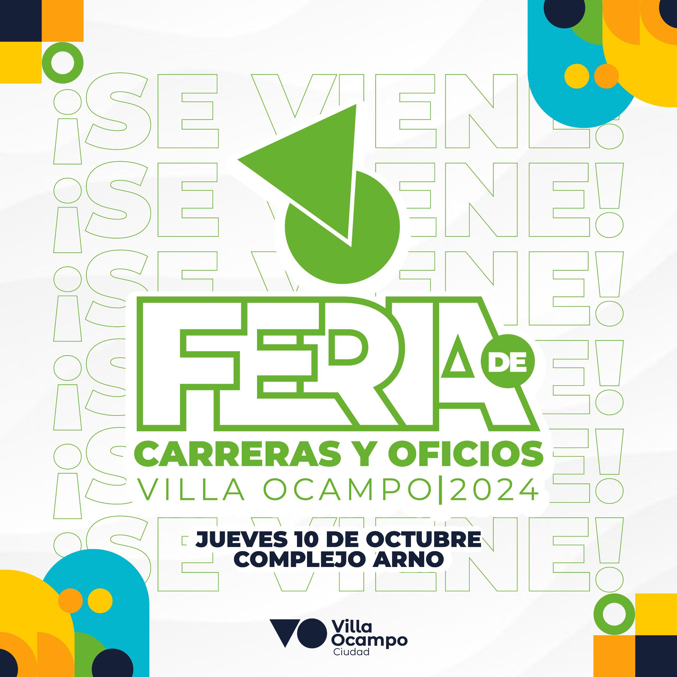 VILLA OCAMPO SE PREPARA PARA LA FERIA DE CARRERAS Y OFICIOS 2024