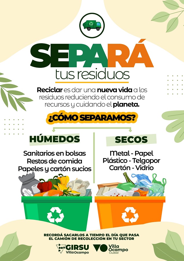 VILLA OCAMPO: LA IMPORTANCIA DE SEPARAR LOS RESIDUOS: SE PA RÁ