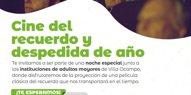VILLA OCAMPO: DESPEDIDA DE AÑO CON UNA NOCHE DE CINE PARA PERSONAS MAYORES