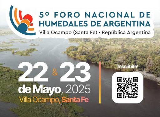 Villa Ocampo: El 5° Foro Nacional de Humedales de Argentina ya abrió su inscripción.
