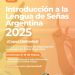 VILLA OCAMPO: Curso presencial de Lenguas de Señas Argentina 2025.