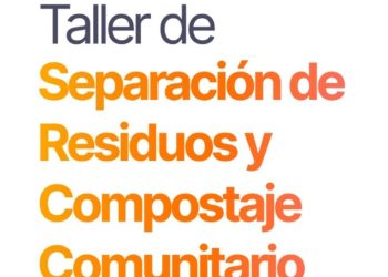 TALLER DE SEPARACION DE RESIDUOS Y COMPOSTAJE COMUNITARIO EN VILLA OCAMPO.