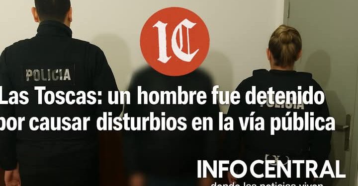 Las Toscas: detienen a un hombre por disturbios en la vía pública.