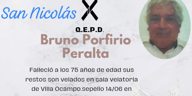 Villa Ocampo: Fallecimiento de Bruno Porfirio Peralta a la edad de 75 años.