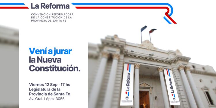 Este viernes se realizará el acto de jura de la nueva Constitución de Santa Fe.
