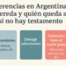 Adiós a la ley de Sucesiones en Argentina: cómo se reparte la herencia cuando no hay testamento y quiénes quedan fuera.