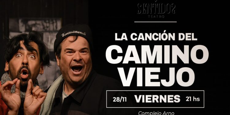  Villa Ocampo: Sentido2 Teatro presenta “La Canción del Camino Viejo”.