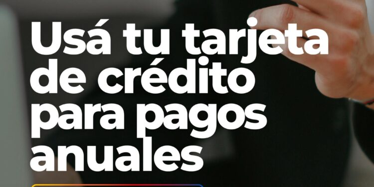 Facilidades para el pago anual de Patente e Impuesto Inmobiliario con tarjeta de crédito.