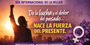 8 de Marzo: memoria, respeto y reconocimiento.