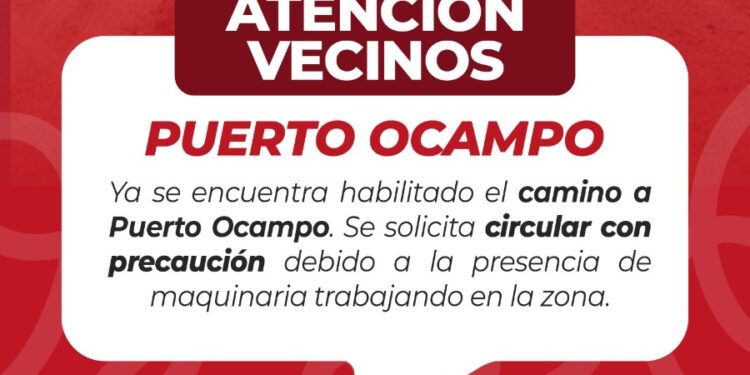 SE ENCUENTRA HABILITADO EL CAMINO A PUERTO OCAMPO.