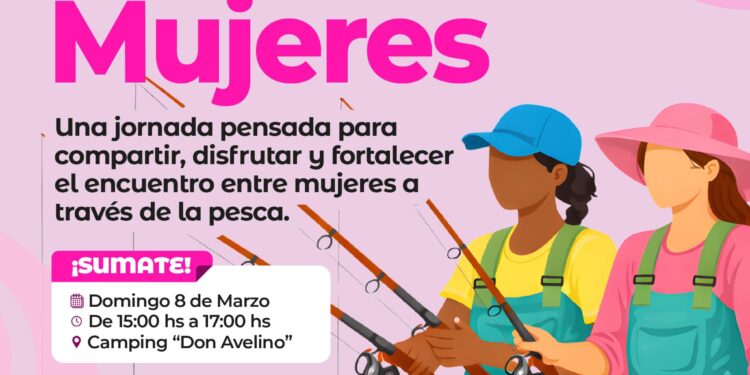 PESCA PARA MUJERES: UNA PROPUESTA PARA COMPARTIR EN EL MARCO DEL DÍA INTERNACIONAL DE LA MUJER.