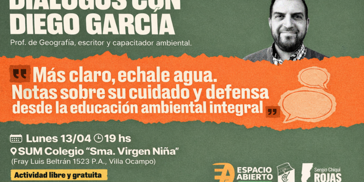 Villa Ocampo abre el diálogo sobre ambiente con una charla imperdible de Diego García Ríos.