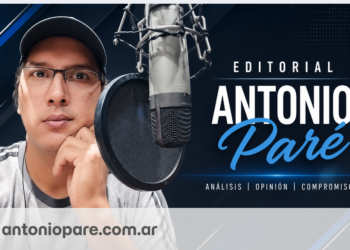 Cuando la política confunde crítica con oportunismo – Por Antonio Paré