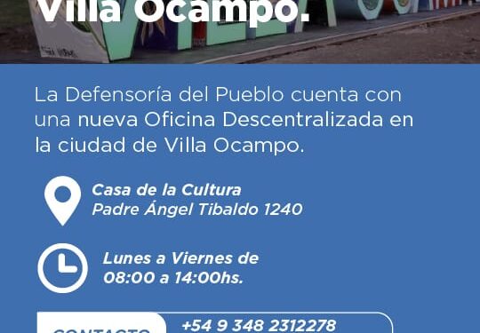 La Defensoría del Pueblo recuerda los horarios de atención de su Oficina Descentralizada en Villa Ocampo.