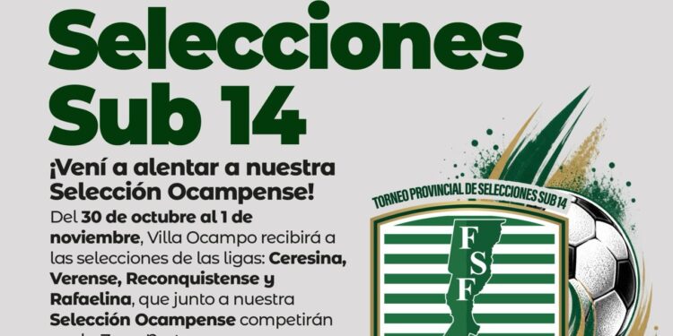 VILLA OCAMPO SERÁ SEDE DEL 1.º TORNEO PROVINCIAL DE SELECCIONES SUB 14 DE FÚTBOL.